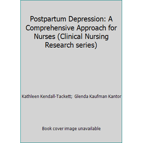 Pre-Owned Postpartum Depression: A Comprehensive Approach for Nurses (Clinical Nursing Research series) (Paperback) 0803950357 9780803950351