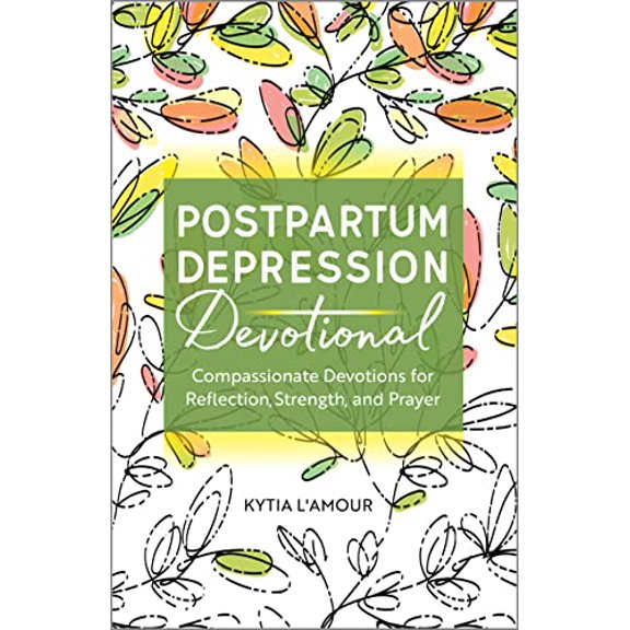 Pre-Owned Postpartum Depression Devotional: Compassionate Devotions for Reflection, Strength, and Prayer (Paperback) 1638784086 9781638784081