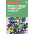 thumbnail image 1 of Postqualitative, New Materialist and Cri Navigating the Postqualitative, New Materialist and Critical Posthumanist Terrain Across Disciplines: An Introductory Gu, (Paperback), 1 of 1