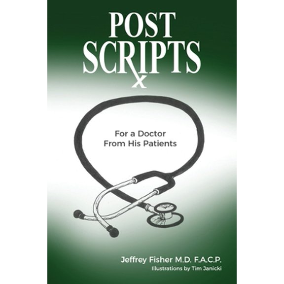 Pre-Owned Postscripts: For a Doctor From His Patients (Paperback)