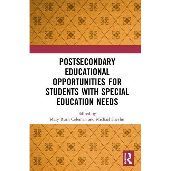 Postsecondary Educational Opportunities for Students with Special Education Needs, (Hardcover)