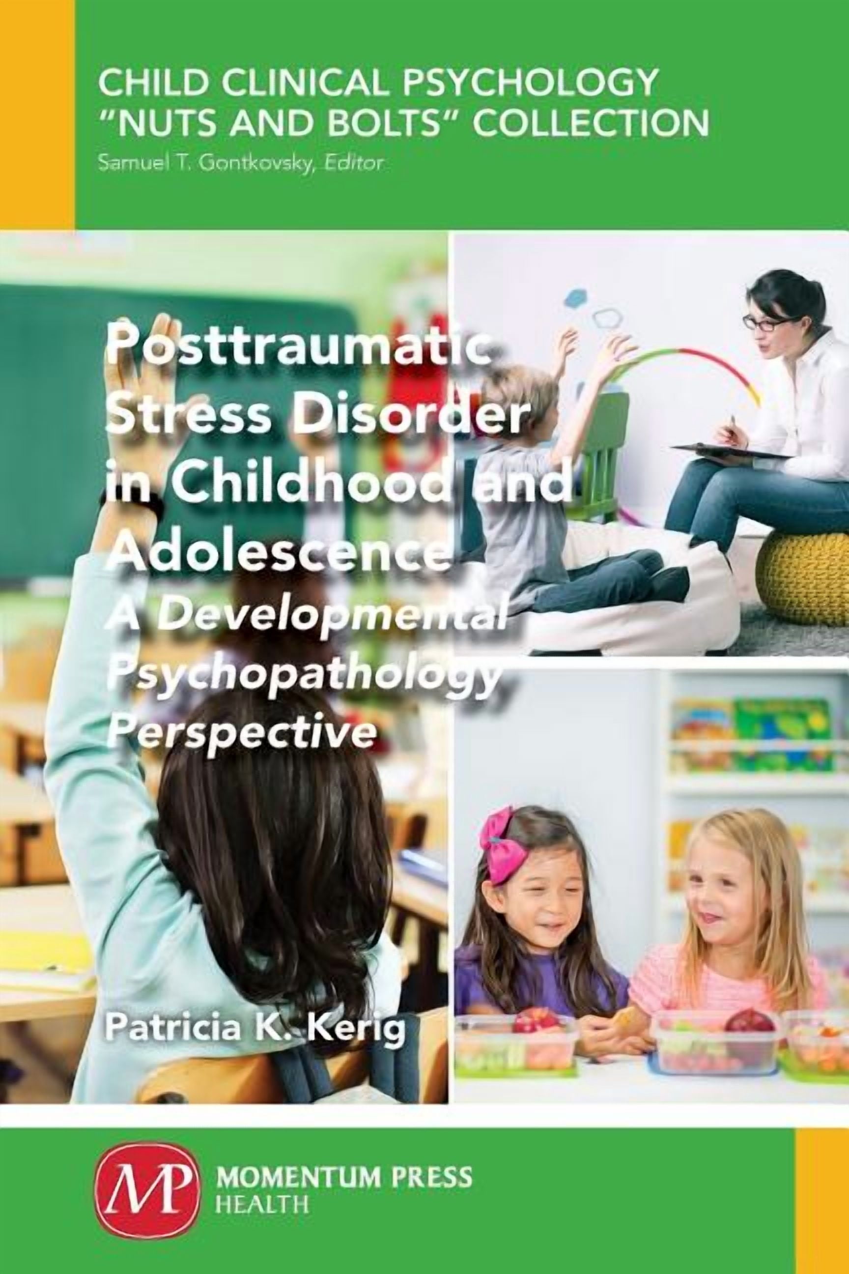 Posttraumatic Stress Disorder in Childhood and Adolescence: A ...