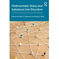 thumbnail image 1 of Posttraumatic Stress and Substance Use Disorders: A Comprehensive Clinical Handbook, (Paperback), 1 of 1