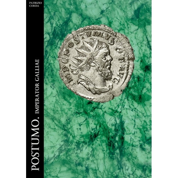 Postumo. Imperator Galliae Italian Edition Paperback 1304016706 9781304016706 Patrizio Corda
