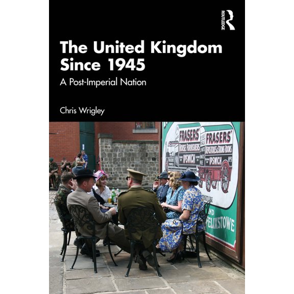 The United Kingdom Since 1945: A Post-Imperial Nation, (Paperback)