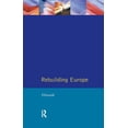 thumbnail image 1 of Postwar World Rebuilding Europe: Western Europe, America and Postwar Reconstruction, (Hardcover), 1 of 1