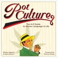 thumbnail image 1 of Pot Culture : The A-Z Guide to Stoner Language and Life (Paperback), 1 of 1