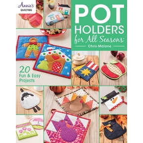 Pot Holders for All Seasons, (Paperback)
