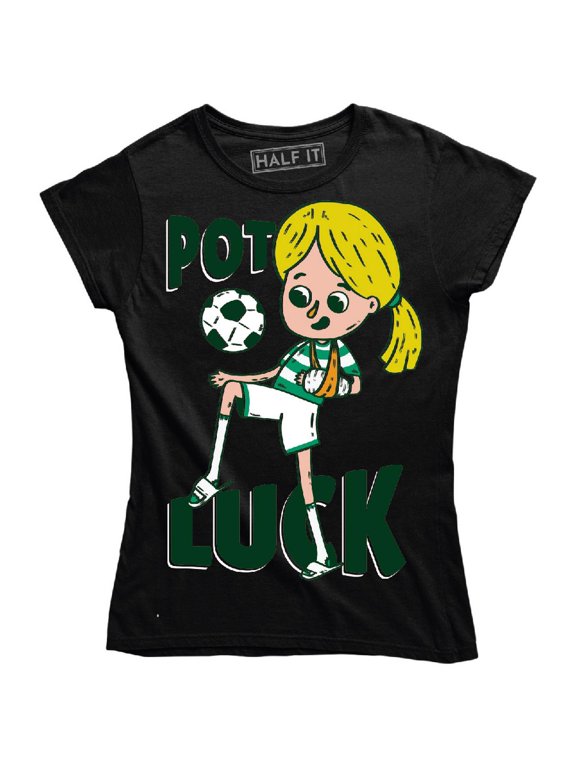 Pot Luck Funny Girl Playing Soccer Sports Lover Women's T-Shirt