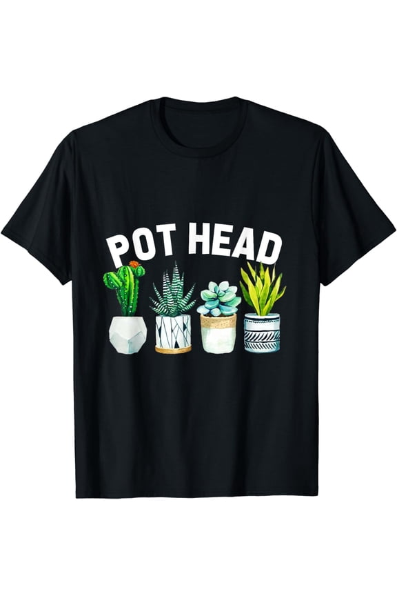 Pot-head love plant gardener pot-head succulent funny T-Shirt