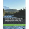 thumbnail image 1 of Potabilización Y Tratamiento de Aguas Residuales: Potabilización y Tratamiento de Residuos Líquidos Domésticos e Industriales: Tomo II: Potabilización y Adaptación Uso Industrial (Paperback), 1 of 1