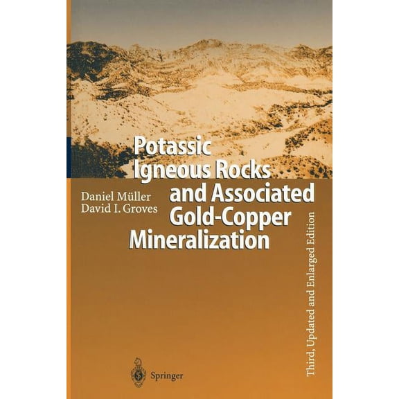 Potassic Igneous Rocks and Associated Gold-Copper Mineralization, (Paperback)