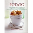 thumbnail image 1 of Potato : The Definitive Guide To Potatoes And Potato Cooking, Including A Directory Of The World'S Best Varieties, Preparation And Cooking Techniques, And Over 150 Sumptuous Recipes (Paperback), 1 of 1
