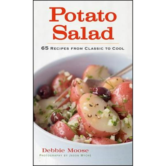 Pre-Owned Potato Salad : 65 Recipes from Classic to Cool (Hardcover) 9780470283486