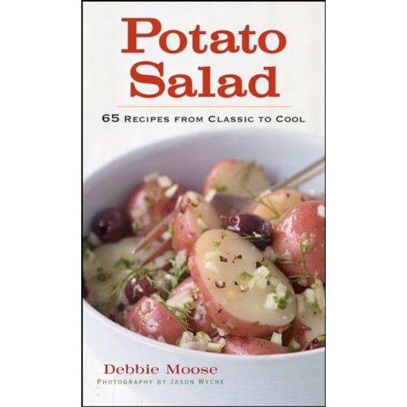 Pre-Owned Potato Salad : 65 Recipes from Classic to Cool (Hardcover) 9780470283486