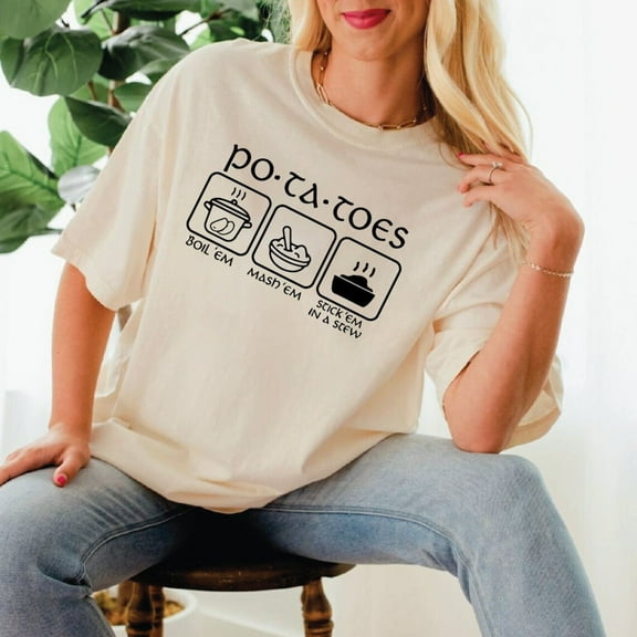 Potatoes Boil Em Mash Em Stick Em In A Stew Shirt, Taters Tee, Potatoes Oversize Shirt, Potato Lover , Vegans, Sfs0444 TSHIRT All Size S-5XL