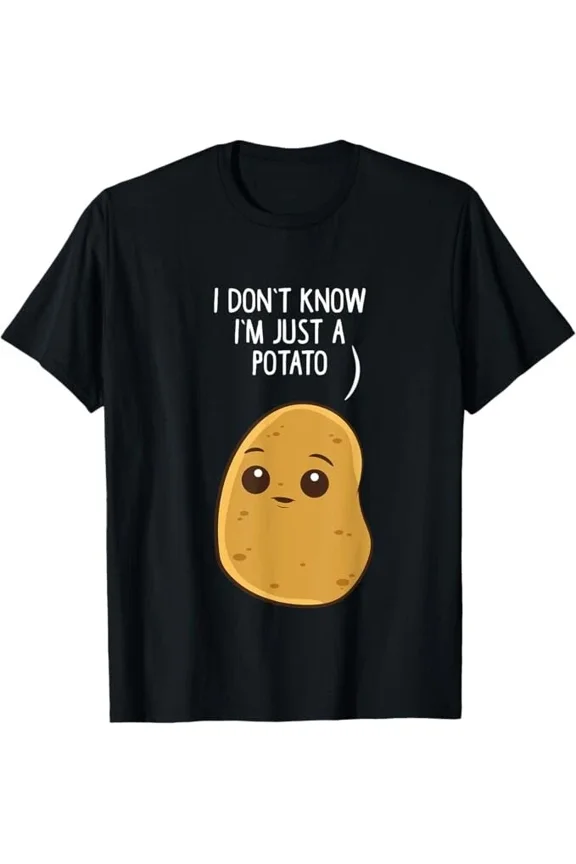 Potatoes I Dont Know Im Just a Potato Funny Meme Unisex T-shirt, up to size 5XL