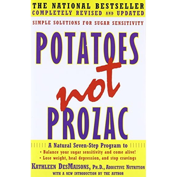 Pre-Owned Potatoes Not Prozac: Simple Solutions for Sugar Sensitivity (Paperback)