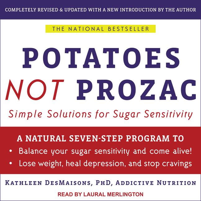 Potatoes Not Prozac Solutions for Sugar Sensitivity (Audiobook