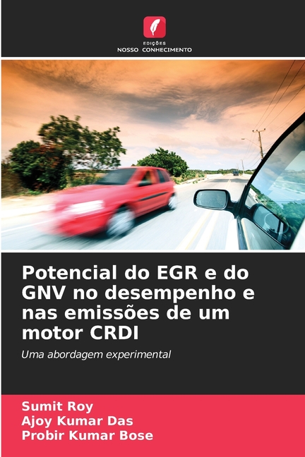 Potencial do EGR e do GNV no desempenho e nas emissÃµes de um motor CRDI, (Paperback)
