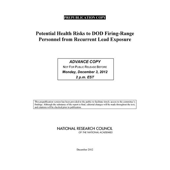 Potential Health Risks to DOD Firing-Range Personnel from Recurrent Lead Exposure, (Paperback)