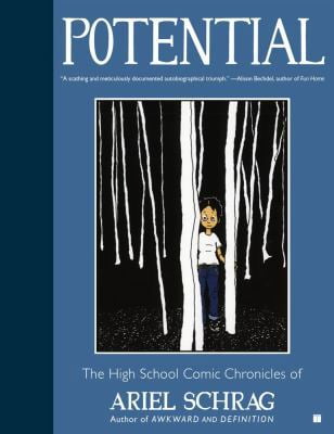 Pre-Owned Potential: The High School Comic Chronicles of Ariel Schrag (Paperback) 1416552359 9781416552352