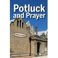 thumbnail image 1 of Potluck and Prayer (Paperback), 1 of 1