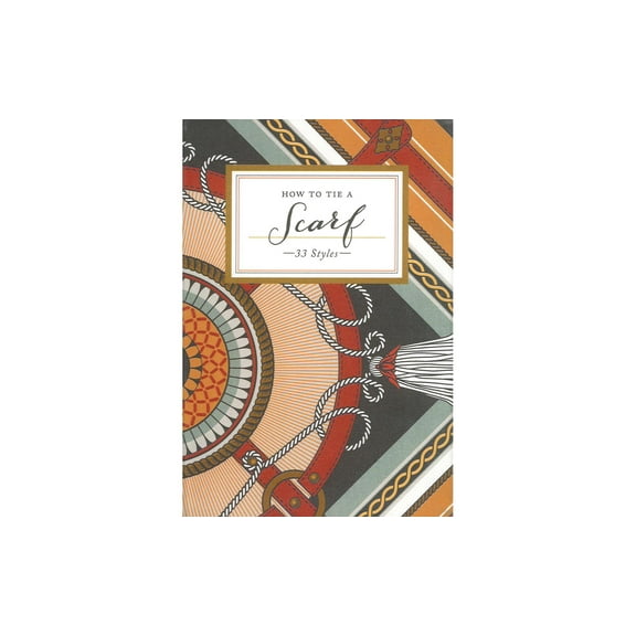 Potter How To Tie A Scarf 33 Styles Bk