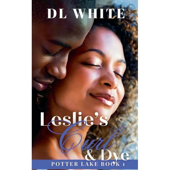 Potter Lake Leslie's Curl & Dye, Book 1, (Paperback)
