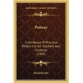 thumbnail image 1 of Pottery : A Handbook Of Practical Pottery For Art Teachers And Students (1903) (Paperback), 1 of 1