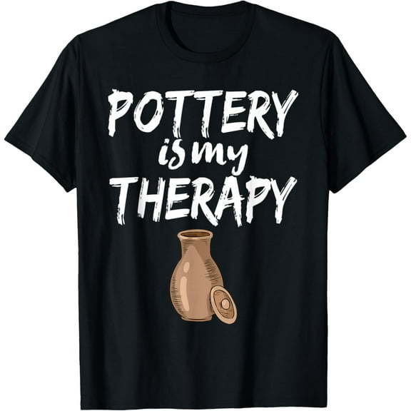 Pottery is my Therapy T ShirtMen and women, Black T-shirt, size: Extra large S-4XL