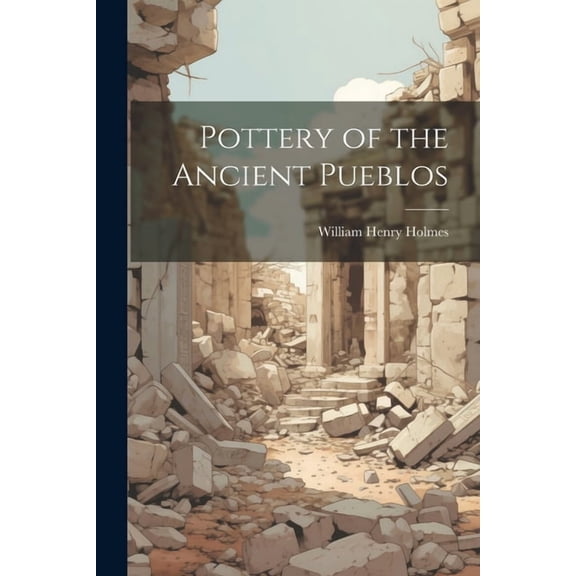 Pottery of the Ancient Pueblos, (Paperback)
