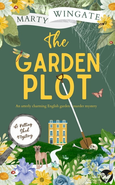 Potting Shed Mysteries The Garden Plot: An Utterly Charming English Garden Murder Mystery, Book 1, (Paperback)