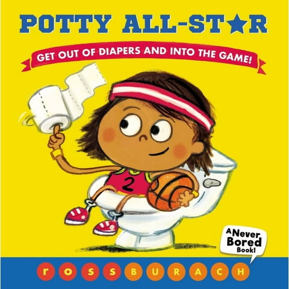 Potty All-Star (a Never Bored Book!), (Board Book)