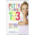 thumbnail image 1 of Pre-Owned Potty Training 1-2-3: What Works, How it Works, Why it Works Paperback, 1 of 1
