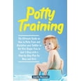 thumbnail image 1 of Potty Training in 3 Days : The Ultimate Guide on How to Potty Train and Discipline your Toddler to Get Him Diaper Free in Just a Weekend with a Step-by-Step Plan for Boys and Girls (Paperback), 1 of 1