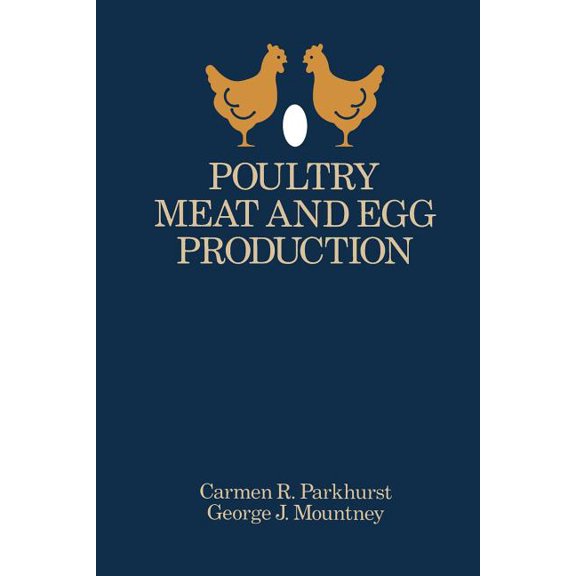 Poultry Meat and Egg Production, (Paperback)