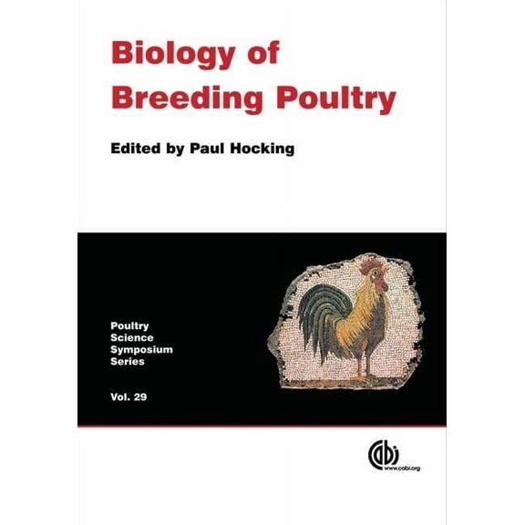 Poultry Science Symposium: Biology of Breeding Poultry (Hardcover)