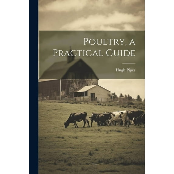 Poultry, a Practical Guide (Paperback)