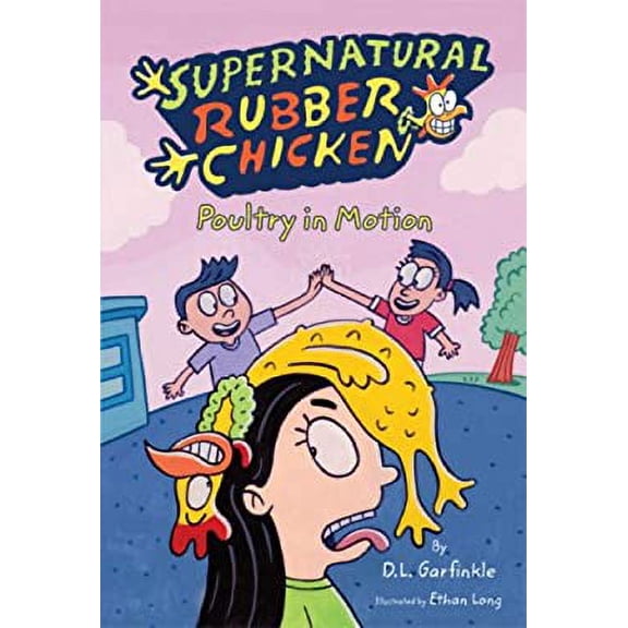 Pre-Owned Poultry in Motion (Supernatural Rubber Chicken) (Paperback) 0786950137 9780786950133