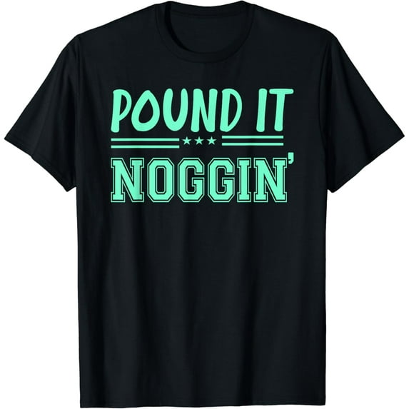 Pound It Noggin Youth - Perfect for Dads and Dudes T-Shirt