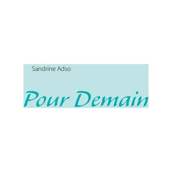 Pour Demain, (Paperback)