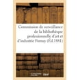 thumbnail image 1 of Pour La Commission de Surveillance de la Bibliothèque Professionnelle d'Art Et d'Industrie Forney (Paperback), 1 of 1