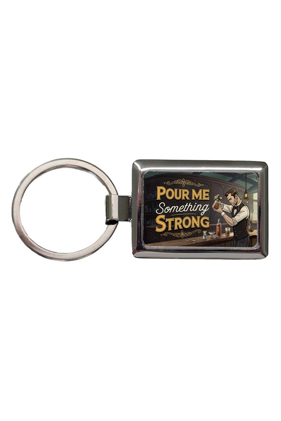 Pour Me Something Strong Retro Bar Alcohol Funny Metal Rectangle Keychain