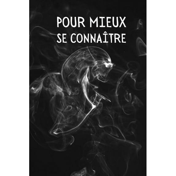 Pour Mieux se Connaître: Libérez-vous à Travers + 100 Questions Aléatoires - pour Homme et Femme., (Paperback)