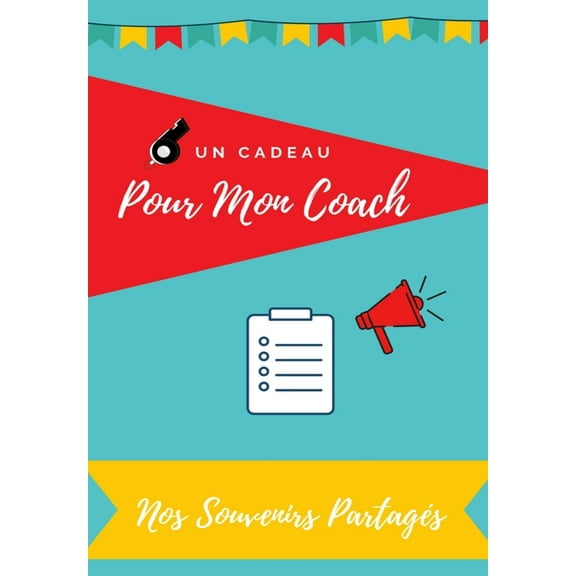 Pour Mon Coach : Journal souvenirs offrir votre coach (Paperback)