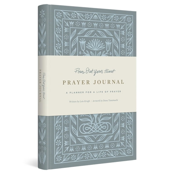 Pour Out Your Heart Prayer Journal: A Planner for a Life of Prayer (Cloth Over Board), (Hardcover)