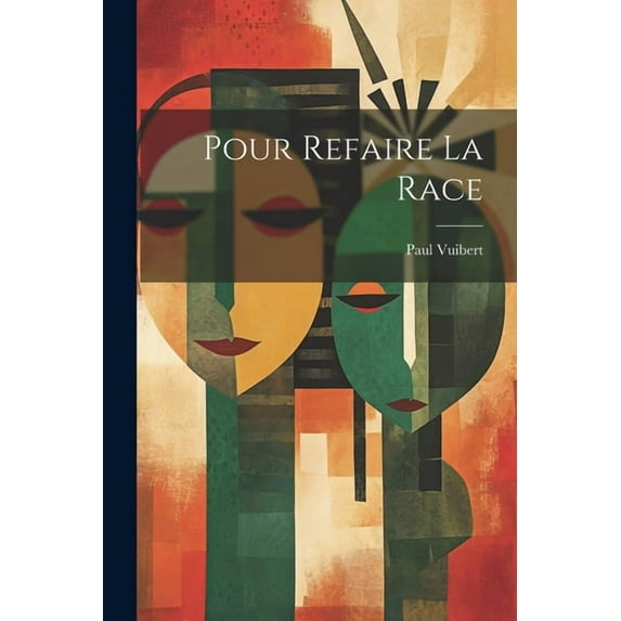 Pour Refaire La Race (Paperback)