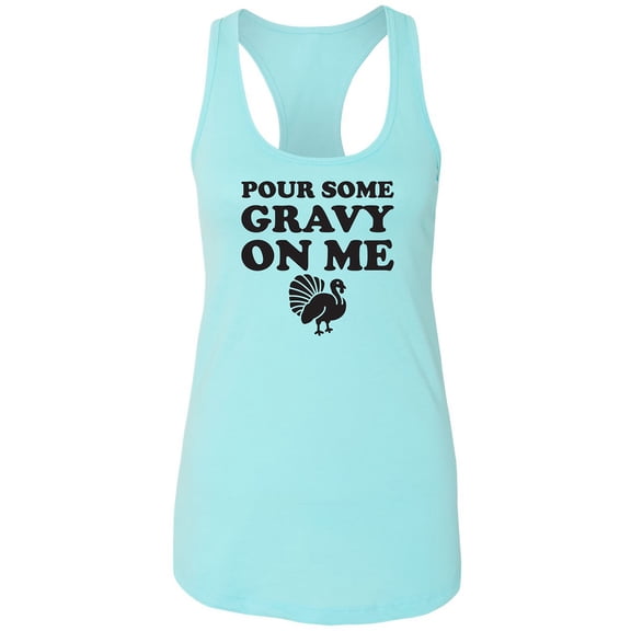 Pour Some Gravy On Me Racerback Tank