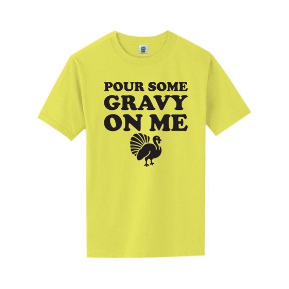 Pour Some Gravy On Me Short Sleeve Neon T-Shirt